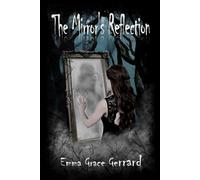 The Mirror's Reflection: (Book One in The Mirror's Reflection Series)