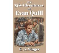 The MisAdventures of Evan Quill