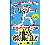 The Misadventures of Max Crumbly 1: Locker Hero (Volume 1)