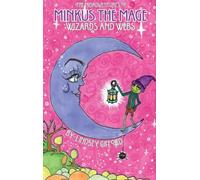 The Misadventures of Minkus the Mage: Wizards and Webs