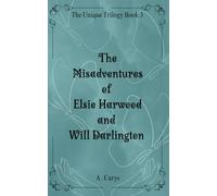 The Misadventures of Olianna Wren and Will Darlington