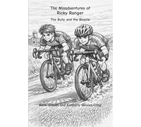 The Misadventures of Ricky Ranger: The Bully and the Bicycle
