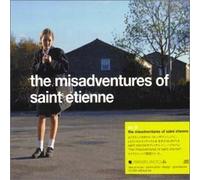 The Misadventures Of Saint Etienne by Saint Etienne (1999-11-23)
