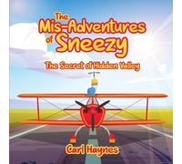 The Misadventures of Sneezy "THE SECRET OF HIDDEN VALLEY"