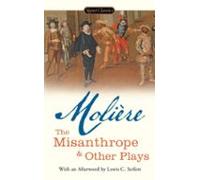 The Misanthrope And Other Plays (ebook)