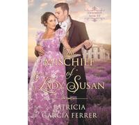 The mischief of Lady Susan: regency romance novel: 2 (Cavendish book serie)