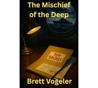 The Mischief of the Deep (Pluss & Kinn Naval Mystery Series)