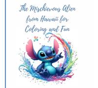 The Mischievous Alien from Hawaii.: for coloring and fun