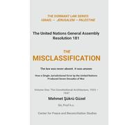 THE MISCLASSIFICATION How a Single Jurisdictional Error by the United Nations Produced Seven Decades of War: Volume One: The Constitutional Architecture, 1922-1947