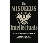 The Misdeeds of the Intellectuals