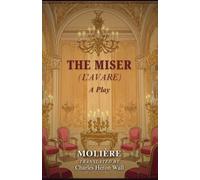 The Miser: (L'AVARE)