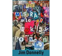 The Miserable Tale of Pokey Johnson: A Thick Cut Memoir