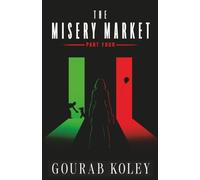 The Misery Market: Part Four: 4