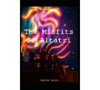 The Misfits of Altatri