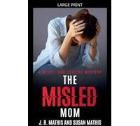 The Misled Mom: 18 (The Mercy and Justice Mysteries)