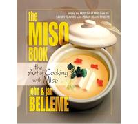 The Miso Book: The Art of Cooking with Miso