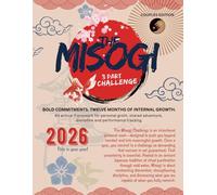 The Misogi 3-Part 2026 Challenge: An annual framework for personal growth, shared adventure, discipline and performance tracking.