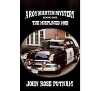 The Misplaced Mob: 1 (A Roy Martin Mystery)