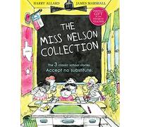 Colección Miss Nelson: 3 libros en 1 – Miss Nelson se pierde, vuelve y tiene día de campo – Clarion