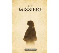 The Missing: 100 True Stories of Disappearances That Haunt Investigators (Crime and Mystery)