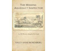 The Missing Aqueduct Inspector: An 1829 Mystery Along the Erie Canal