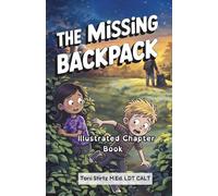 The Missing Backpack: Illustrated Chapter Book (Dyslexia-Friendly Chapter Books)