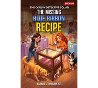The Missing Blue Ribbon Recipe (The Cousin Detective Squad)