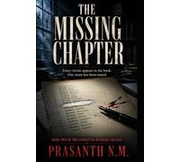 THE MISSING CHAPTER: Every victim appears in the book. One name has been erased.: 2 (The Unwritten Murders Trilogy)