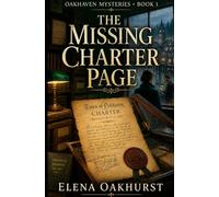 The Missing Charter Page: A Romantic Cozy Mystery (Oakhaven Mysteries)