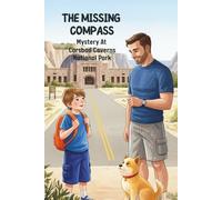 The Missing Compass: Mystery at Carlsbad Caverns National Park (National Park Mysteries)