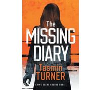 The Missing Diary: Book 1 (Crime Scene Kosovo)