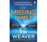 The Missing Family: The must-read thriller and Richard and Judy Book Club pick, from the Sunday Times bestselling author of The Blackbird