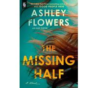 The Missing Half: A Novel