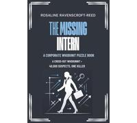The Missing Intern: A Corporate Whodunit Puzzle Book: A Cross-Out Whodunnit · 40,000 Suspects, One Killer [Nightmare or Extreme- Difficulty]