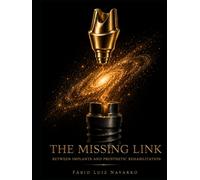 THE MISSING LINK: Between Implants and Prosthetic Rehabilitation (English Edition)