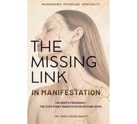 THE MISSING LINK IN MANIFESTATION: The Body's Frequency: The Step Every Manifestation Method Skips
