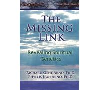 The Missing Link: Revealing Spiritual Genetics