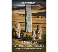 The Missing Link: Tartaria-Turan-Turkistan