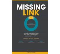 THE MISSING LINK: The One Overlooked Nutrient Your Body Is Starving For - and Exactly How to Fix It