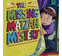 The Missing Matzah Mystery: A Fun Passover Adventure for Kids (Passover Adventures Coloring and Activity Books)