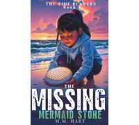The Missing Mermaid Stone: A Middle Grade Ocean Mystery - Chapter Books About the Beach for Kids Ages 8-12 (The Tide Runners)