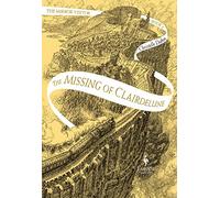 The Missing of Clairdelune: The Mirror Visitor Book 2 (The Mirror Visitor Quartet, 2)