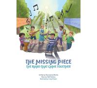 The Missing Piece: The Band That Came Together