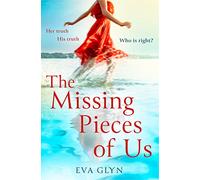 THE MISSING PIECES OF US: The most emotional and gripping page turner of the year!