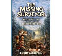 The Missing Surveyor: BOOK TWENTY-THREE (2022) (Whispering Pines)