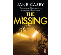 The Missing: The unputdownable crime thriller from the bestselling author