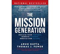 The Mission Generation: Reclaim Your Purpose, Rewrite Success, Rebuild Our Future