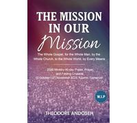 The Mission in Our Mission (Praise, prayer, and Fasting Crusades)