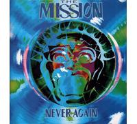 The Mission - Never Again