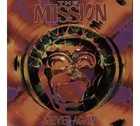 The Mission - Never Again